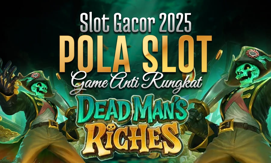Dead Man's Riches New Game PG Soft  Slot Gacor 2025